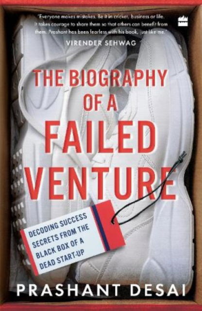 Cover for Prashant Desai · The Biography of a Failed Venture: Decoding Success Secrets from the Blackbox of a Dead Start-Up (Paperback Book) (2021)