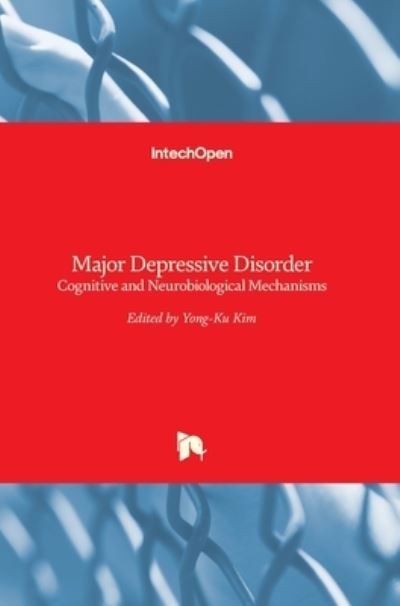 Cover for Yong-Ku Kim · Major Depressive Disorder: Cognitive and Neurobiological Mechanisms (Hardcover Book) (2015)