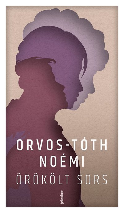 Cover for Noémi Orvos-Tóth · Örökölt ​sors (Paperback Book) (2022)