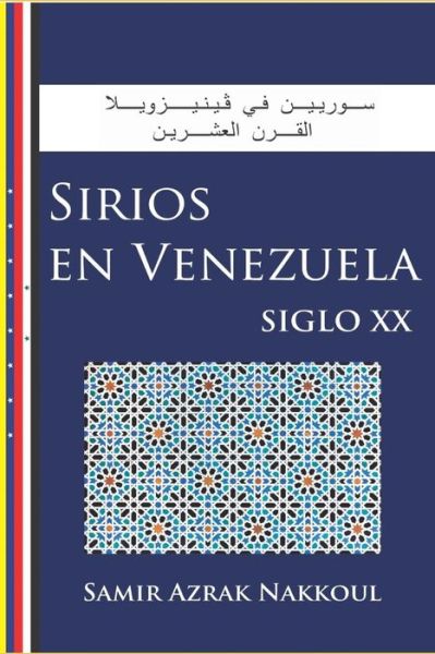 Cover for Samir Azrak Nakkoul · Sirios en Venezuela (Paperback Book) (2018)