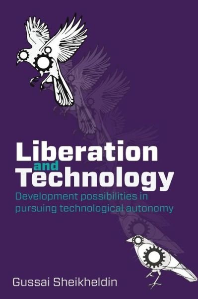 Cover for Gussai H Sheikheldin · Liberation and Technology (Paperback Book) (2018)