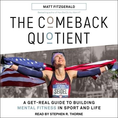 The Comeback Quotient - Matt Fitzgerald - Music - TANTOR AUDIO - 9798200179299 - February 23, 2021