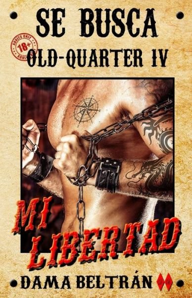 Cover for Dama Beltran · Mi libertad - Serie Old-Quarter (Paperback Book) (2021)