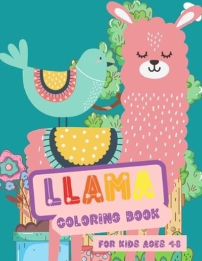 Cover for Nani Press · Llama Coloring Book: For Kids Ages 4-8 (Taschenbuch) (2021)