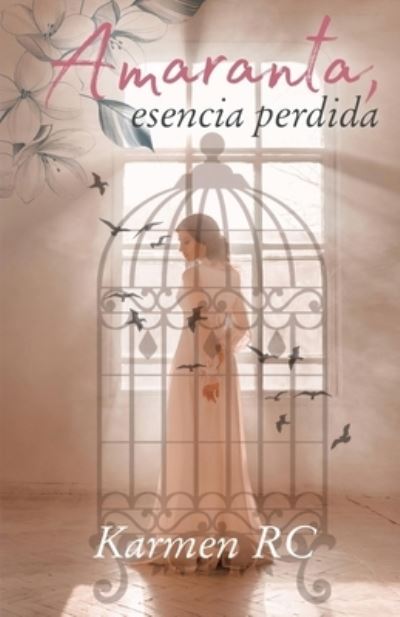 Cover for Karmen Redondo Campos · Amaranta, esencia perdida (Paperback Book) (2021)