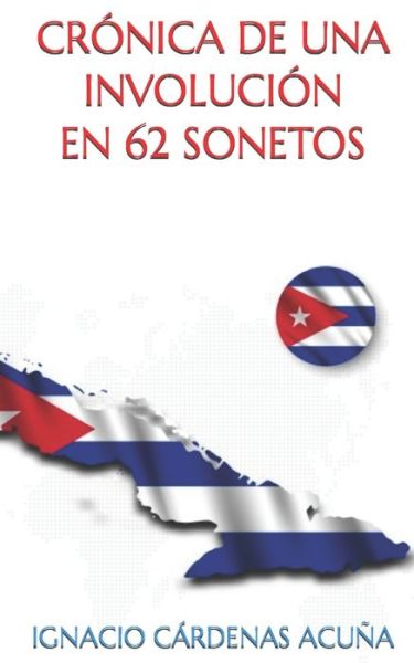 Cover for Ignacio Cardenas Acuna · Cronicas de Una Involucion: En 62 Sonetos (Paperback Bog) (2021)