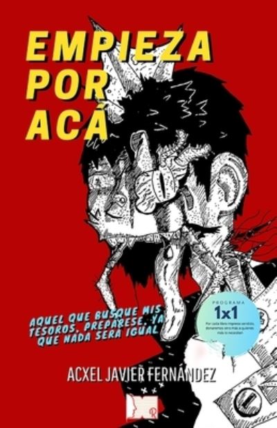 Cover for Acxel Javier Fernández · Empieza por aca (Pocketbok) (2021)