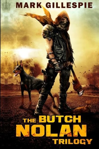 Cover for Mark Gillespie · The Butch Nolan Trilogy (Paperback Bog) (2020)