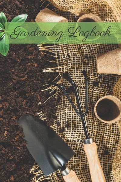 Cover for Garden Publishing · Gardening Logbook (Paperback Book) (2020)