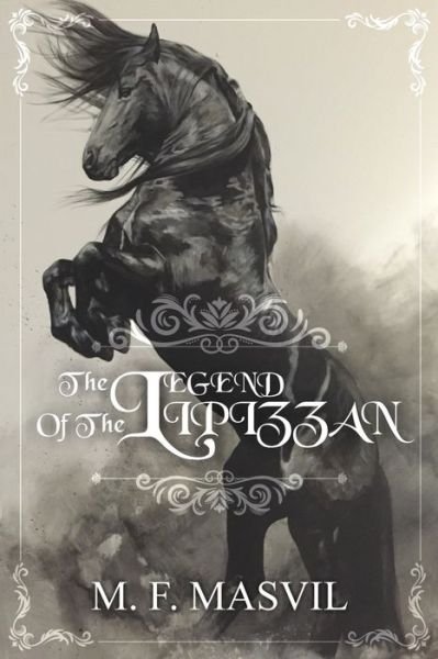 Cover for M F Masvil · The legend of the lipizzan (Paperback Book) (2020)