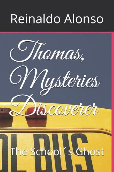 Cover for Reinaldo Alonso · Thomas, Mysteries Discoverer (Pocketbok) (2020)