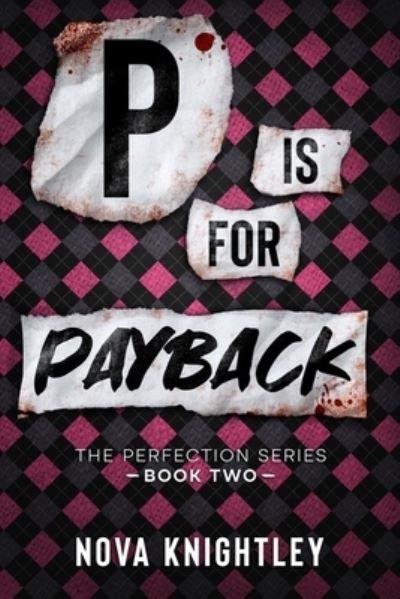 Cover for Nova Knightley · P is for Payback (Paperback Book) (2020)