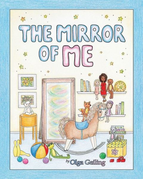 Cover for Olga Geiling · The Mirror of Me (Paperback Book) (2020)