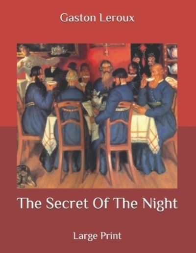 Cover for Gaston Leroux · The Secret Of The Night (Paperback Book) (2020)