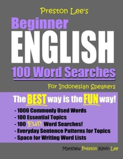 Cover for Matthew Preston · Preston Lee's Beginner English 100 Word Searches For Indonesian Speakers (Pocketbok) (2020)