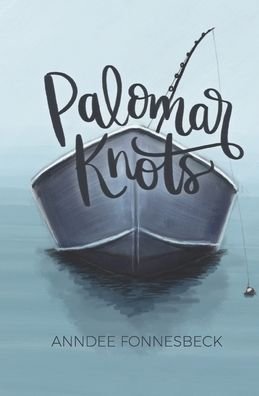 Cover for Anndee Fonnesbeck · Palomar Knots (Paperback Book) (2020)