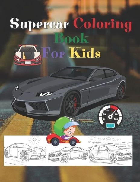 Cover for Ra Mi · Super Car Coloring Book For Kids (Pocketbok) (2021)