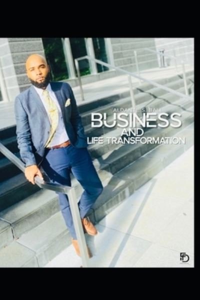 Cover for Aldante Severiano Ball · Business And Life Transformation (Pocketbok) (2021)