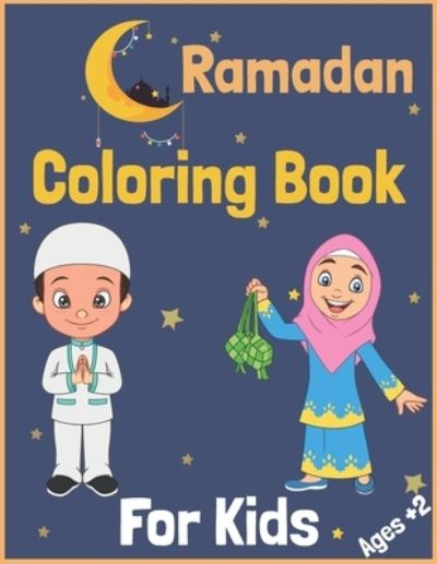 Cover for Noumidia Book · Ramadan Coloring Book For Kids Ages +2: Collection of Fun &amp; Easy Coloring pages for kids, Perfect Gift For children To Celebrate Ramadan, Ramadan Islamic Coloring Book with Quotes and Douaa (Paperback Book) (2021)