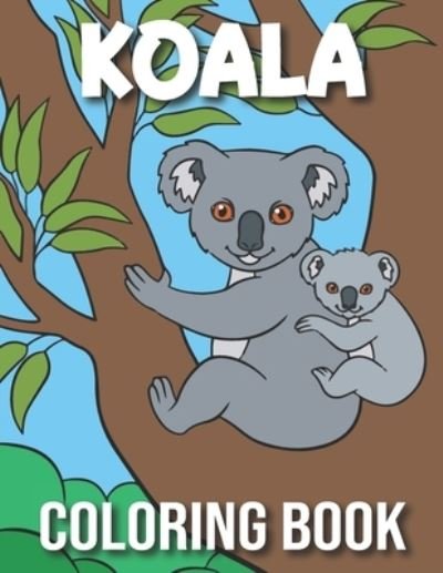 Cover for Rare Bird Books · Koala Coloring Book (Paperback Bog) (2021)