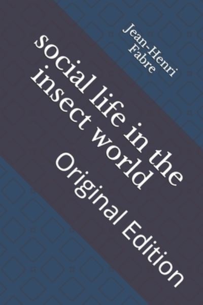 Cover for Jean-Henri Fabre · Social Life in the Insect World (Paperback Book) (2021)