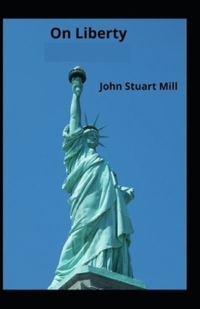 Cover for John Stuart Mill · On Liberty (Paperback Book) [Illustrated edition] (2021)