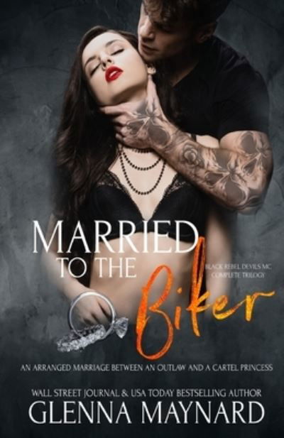 Cover for Glenna Maynard · Married To The Biker (Pocketbok) (2021)