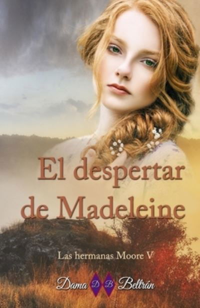 Cover for Dama Beltran · El despertar de Madeleine (Taschenbuch) (2021)