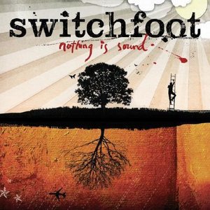 Cover for Switchfoot · Switchfoot - Nothing Is Sound (CD) (2008)