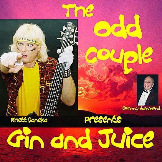 Gin & Juice - Odd Couple - Musiikki - Space City Records - 0634479828300 - torstai 19. kesäkuuta 2008