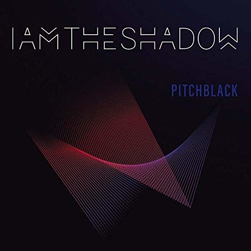 Pitchblack - Iamtheshadow - Música - COLD TRANSMISSION MUSIC - 0659701384300 - 28 de agosto de 2020
