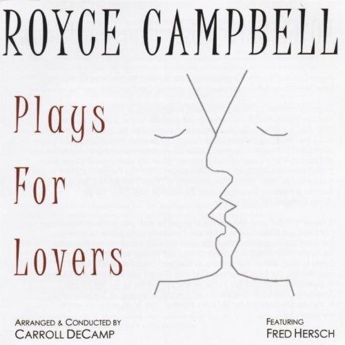 Plays for Lovers - Royce Campbell - Music - MOON CYCLE RECORDS - 0783707159300 - October 30, 2005