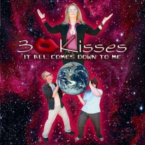 Cover for 3 Kisses · It All Comes Down to Me (CD) (2006)