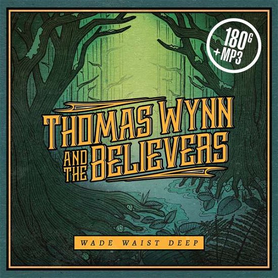 Cover for Thomas Wynn and the Believers · Wade Waist Deep (LP) (2017)