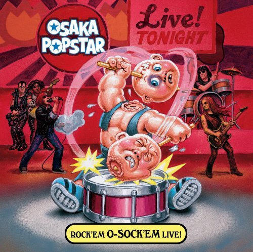 Cover for Osaka Popstar · Osaka Popstar-Rocka'Em O-Socka'Em Live (CD) (2011)