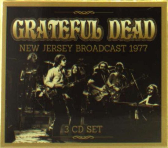 Cover for Grateful Dead · New Jersey Broadcast 1977 (CD) (2017)