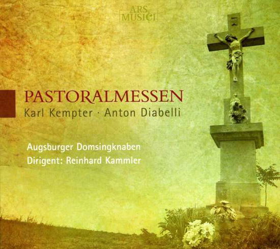 Kemter: Pastoralmessen - Augsburger Domsingknaben / Kammler - Music - Ars Musici - 0885150321300 - May 1, 2016