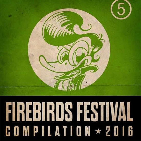 Firebirds Festival Compilation 2016 - V/A - Música - PART - 4015589003300 - 1 de julho de 2016