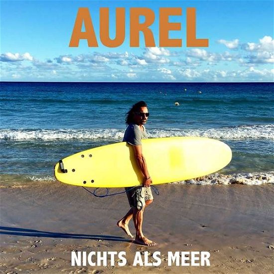 Cover for Aurel · Nichts Als Meer (CD) (2019)