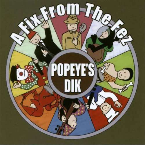 Cover for Popeye's Dik · A Fix from the Fez (CD) (2017)