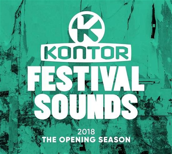 Kontor Festival Sounds 2018-the Opening Season - V/A - Muziek - KONTOR - 4250117698300 - 8 juni 2018