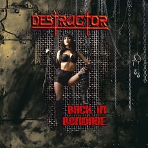 Cover for Destructor · Back To Bondage (CD) (2016)