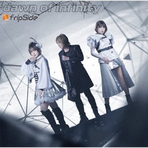 Cover for Fripside · Dawn Of Infinity (CD) [Japan Import edition] (2022)