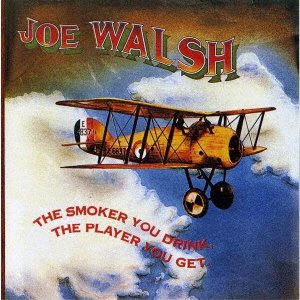 Cover for Joe Walsh · Smoker You Drink, The Player You Get (CD) [Japan Import edition] (2021)