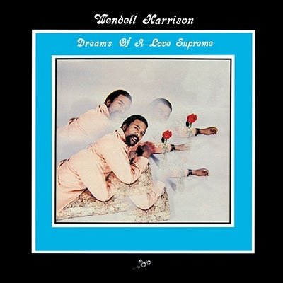Dreams of a Love Supreme <limited> - Wendell Harrison - Musik - P-VINE RECORDS CO. - 4995879941300 - 2. November 2022
