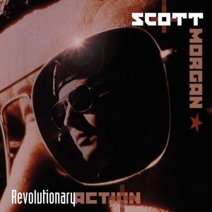 Cover for Scott Morgan · Revolutionary Action (CD) (2014)