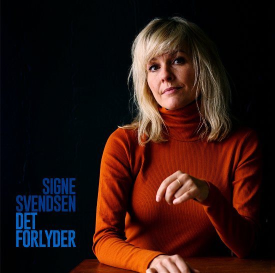 Det Forlyder - Signe Svendsen - Musique -  - 5707785011300 - 31 janvier 2020