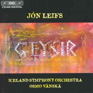 Cover for Leifs / Vanska / Iceland Symphony Orchestra · Geysir Opus 51 (CD) (1997)