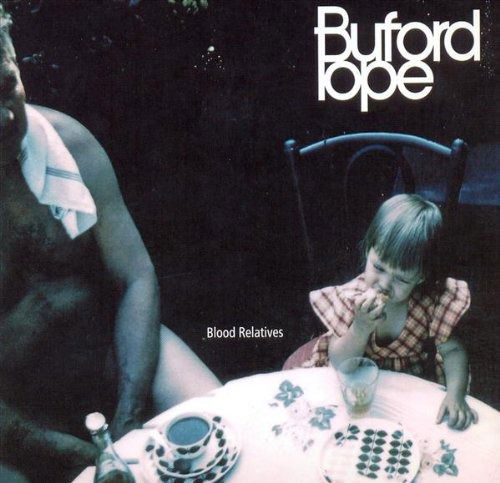 Cover for Buford Pope · Blood Relatives (CD) (2009)