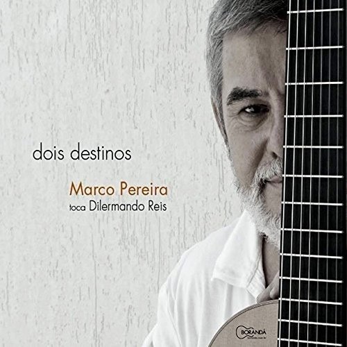 Cover for Marco Pereira · Toca Dilermando Reis (CD) [Digipak] (2016)